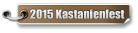 2015 Kastanienfest